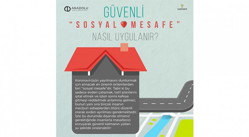Anadolu Üniversitesi, “güvenli sosyal mesafe”nin nasıl uygulanacağı konusunda bilgilendiriyor