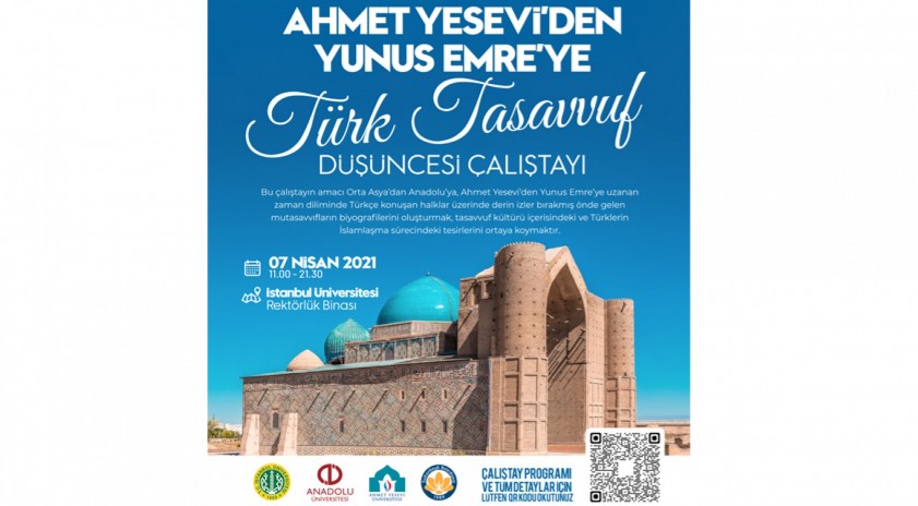 Anadolu Üniversitesinin ortaklığında “Ahmet Yesevi’den Yunus Emre’ye Türk Tasavvuf Düşüncesi Çalıştayı” düzenlenecek