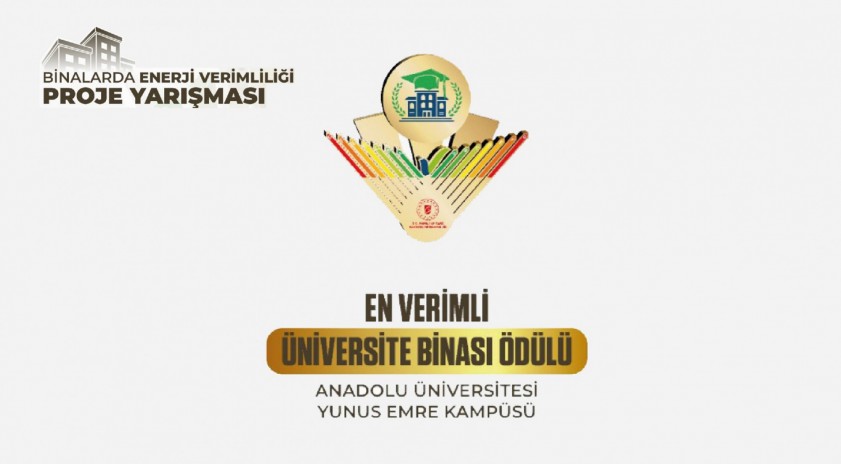 Anadolu Üniversitesi “En Verimli Üniversite Binası” ödülünü kazandı
