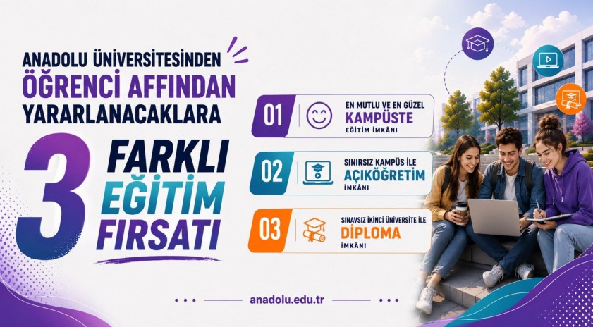 &Ouml;ğrenci affından yararlanacaklara Anadolu &Uuml;niversitesinden &uuml;&ccedil; farklı eğitim imk&acirc;nı